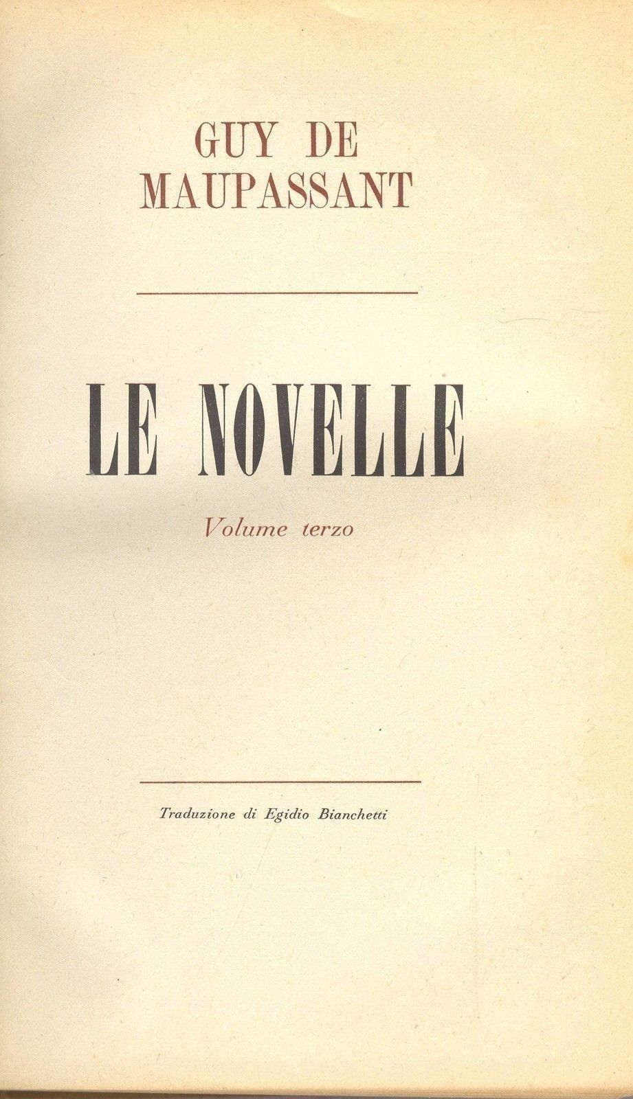 LE NOVELLE - GUY DE MAUPASSANT - VOL III°