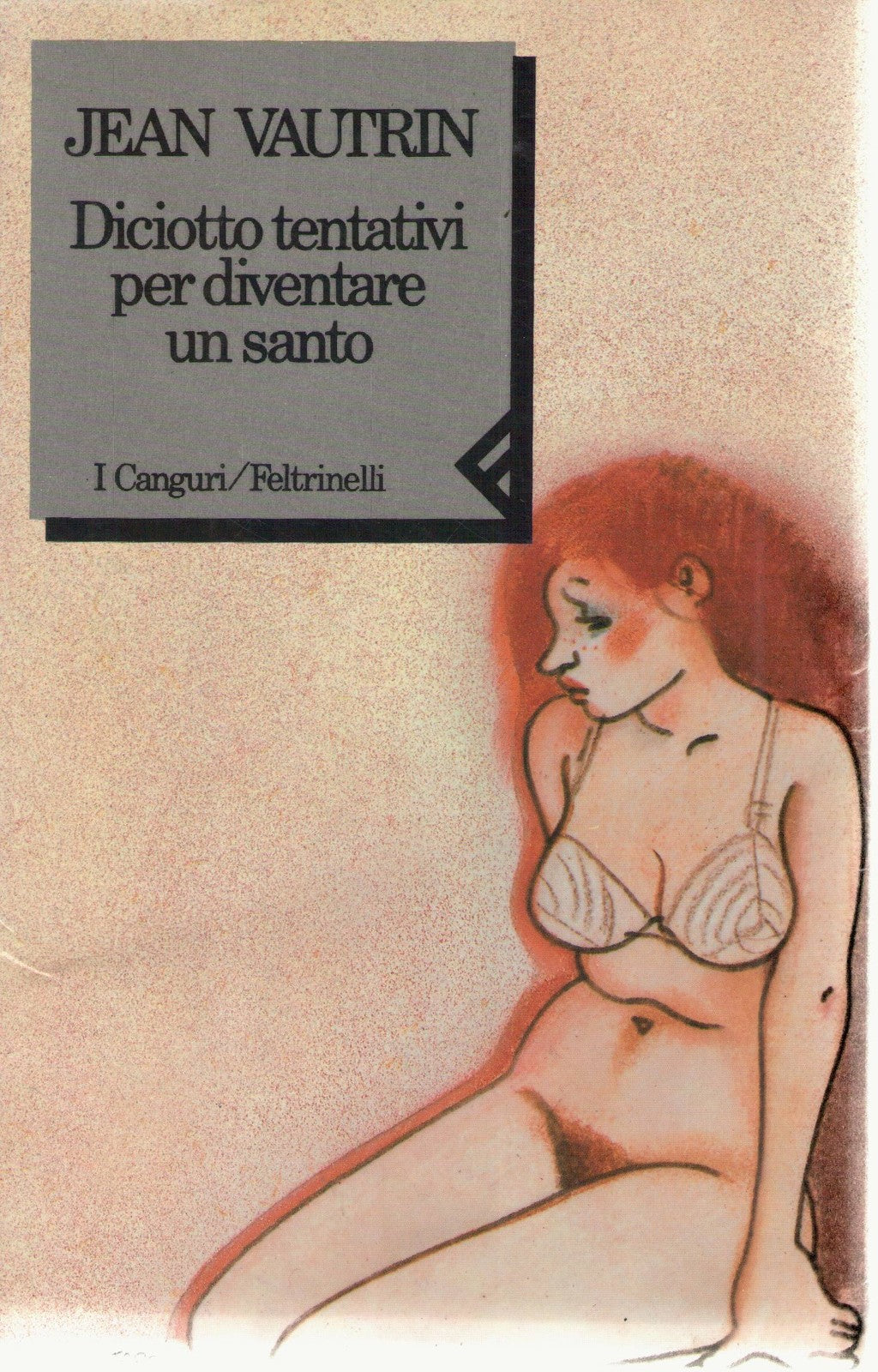 DICIOTTO TENTATIVI PER DIVENTARE UN SANTO - JEAN VAUTRIN