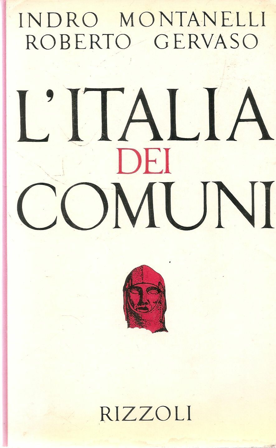 L'ITALIA DEI COMUNI - INDRO MONTANELLI - ROBERTO GERVASO