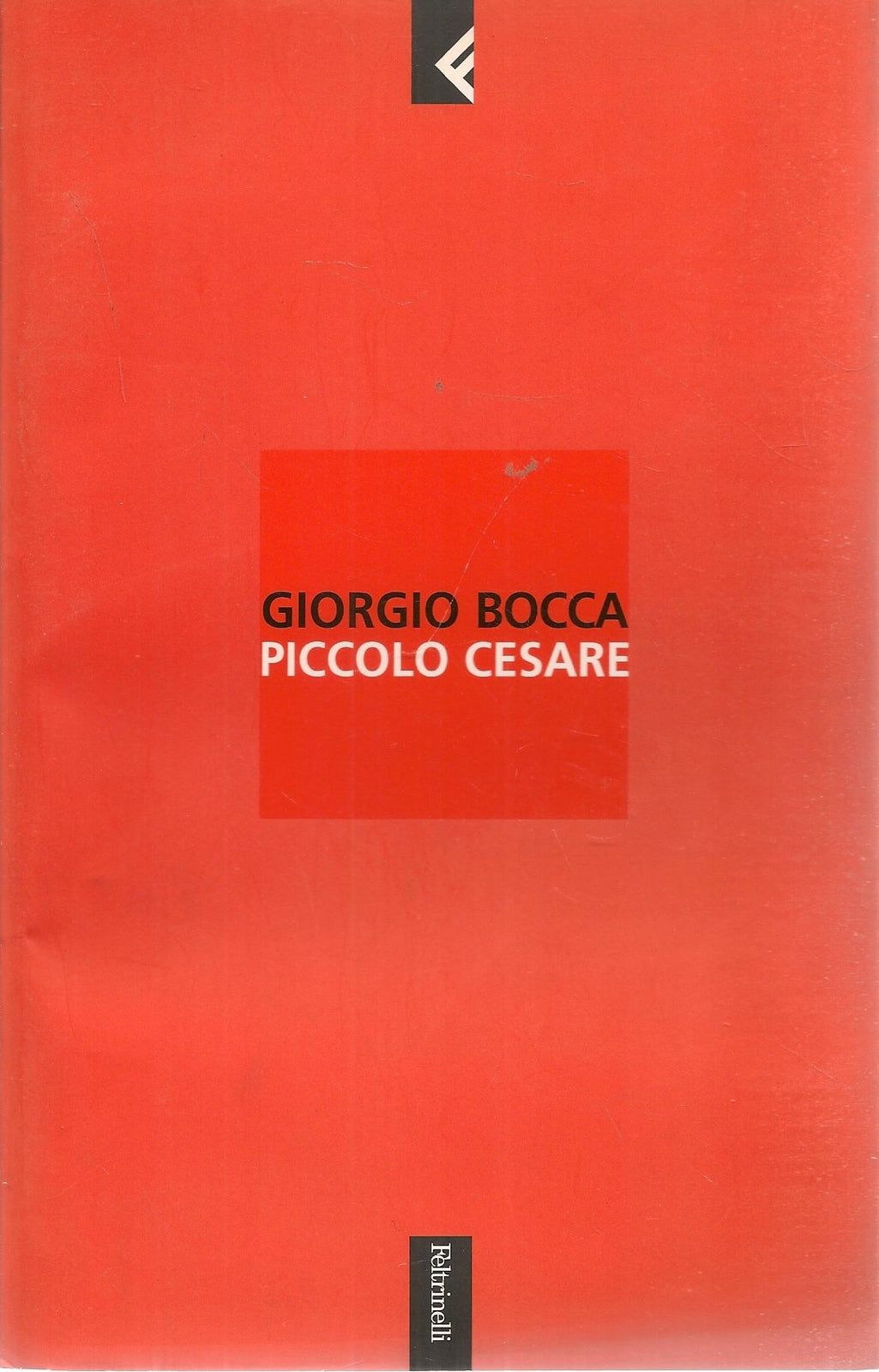 PICCOLO CESARE - GIORGIO BOCCA - FELTRINELLI 2002