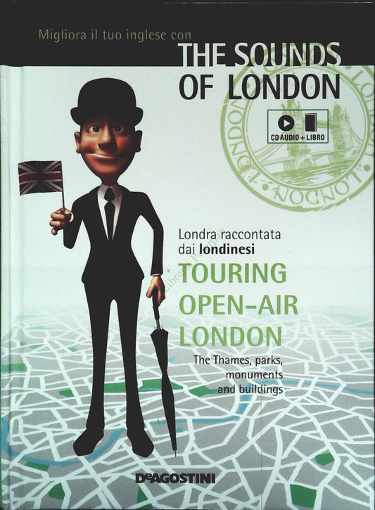 THE SOUNDS OF LONDON - TORURING OPEN-AIR LONDON - LIBRO CON CD AUDIO