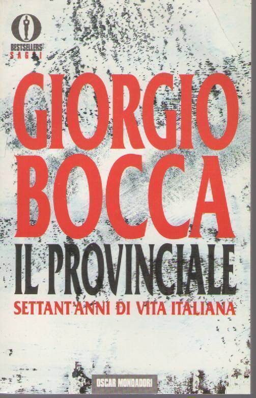 IL PROVINCIALE - GIORGIO BOCCA - MONDADORI 1993 - OUTLET DEL LIBRO