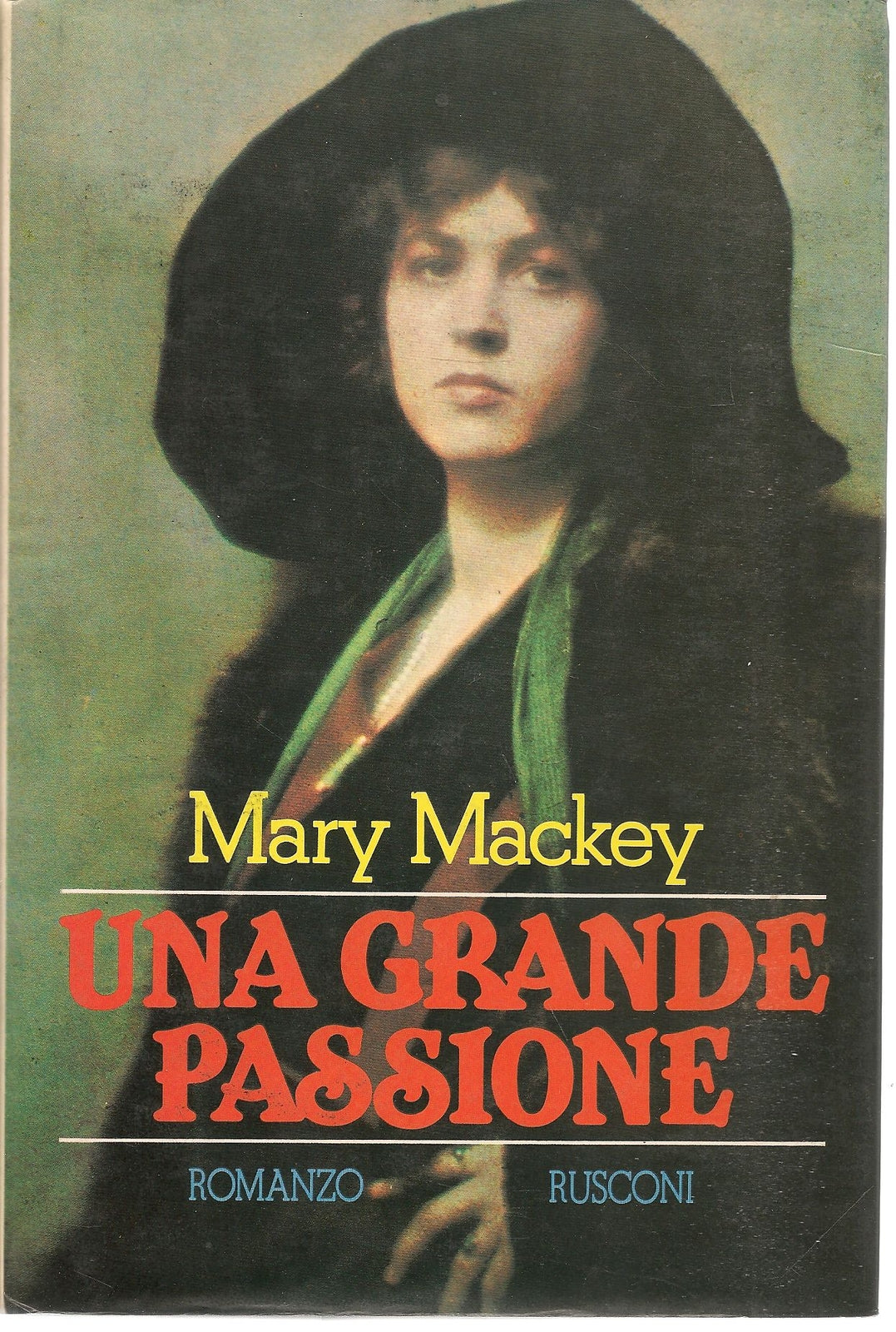 UNA GRANDE PASSIONE - MARY MACKEY - RUSCONI 1987 - OUTLET DEL LIBRO