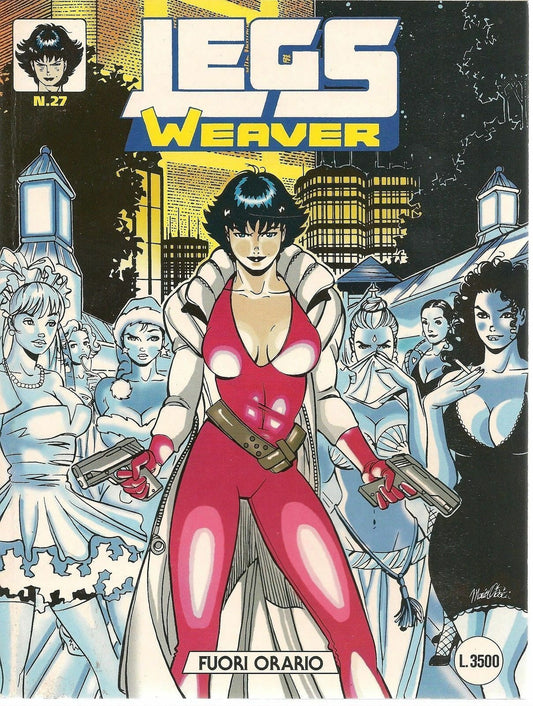 LEGS WEAVER N. 27 - FUORI ORARIO