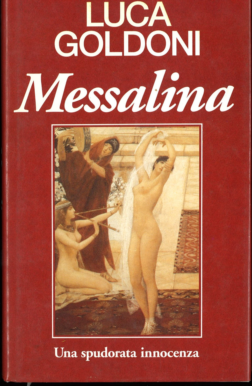 MESSALINA  -  LUCA GOLDONI