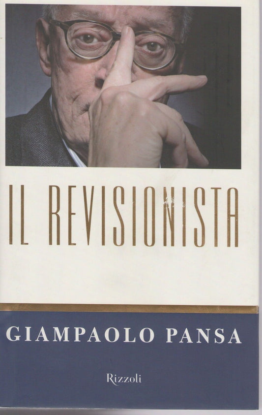 IL REVISIONISTA - GIANPAOLO PANSA