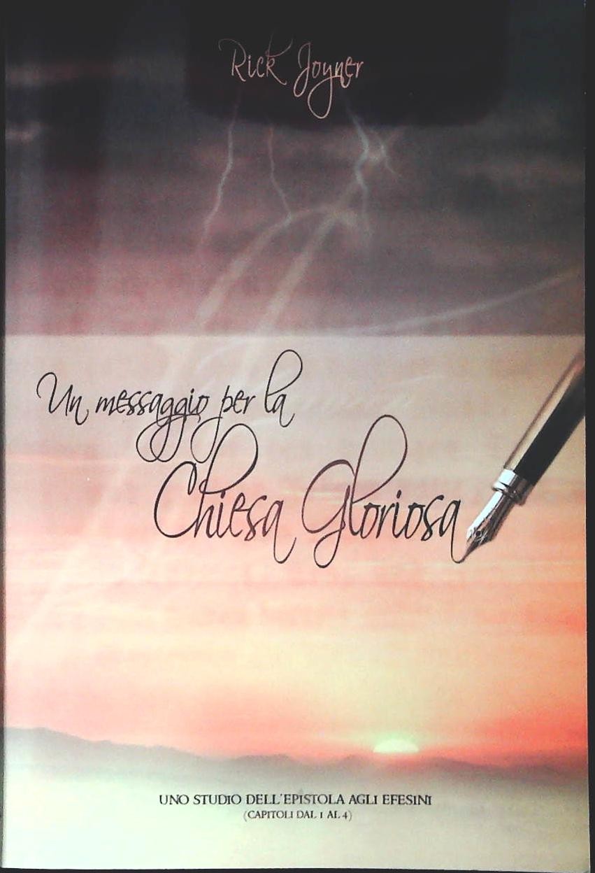 UN MESSAGGIO PER LA CHIESA GLORIOSA - RICK JOYNER