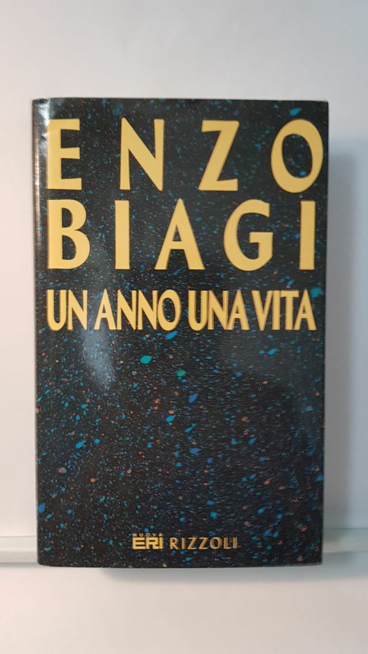 UN ANNO UNA VITA - ENZO BIAGI - RIZZOLI-ERI 1992