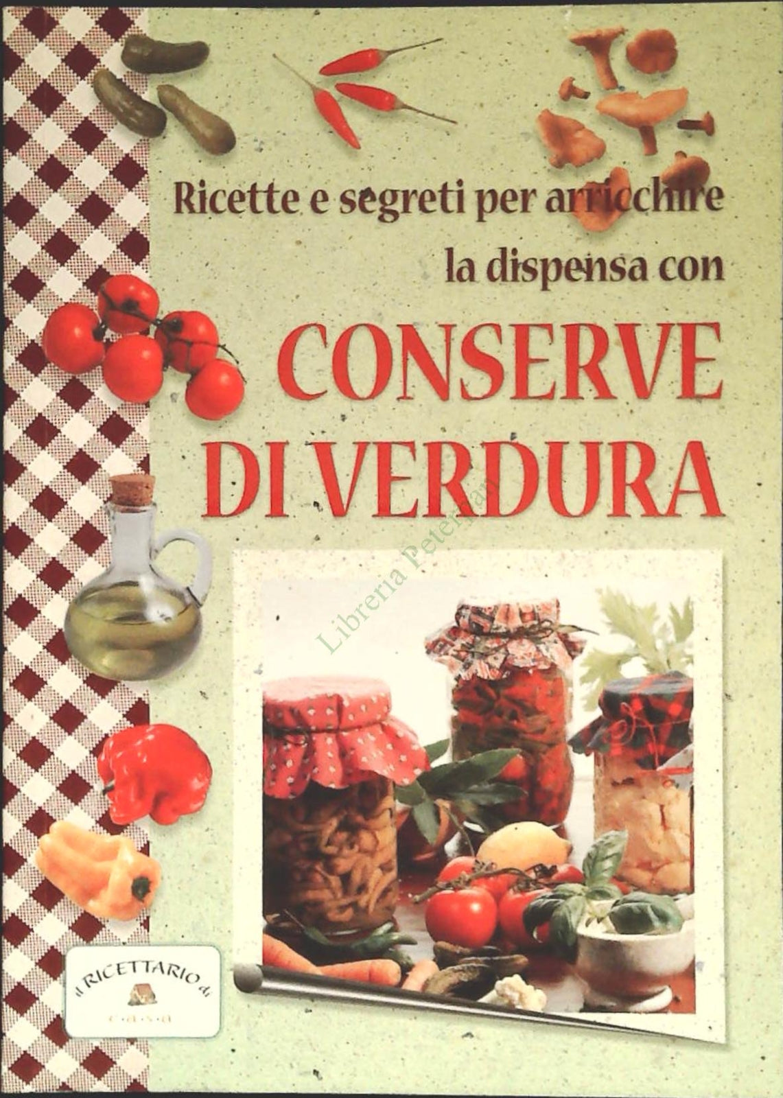 CONSERVE DI VERDURA - GAIA LIBRO 2001 - OUTLET DEL LIBRO