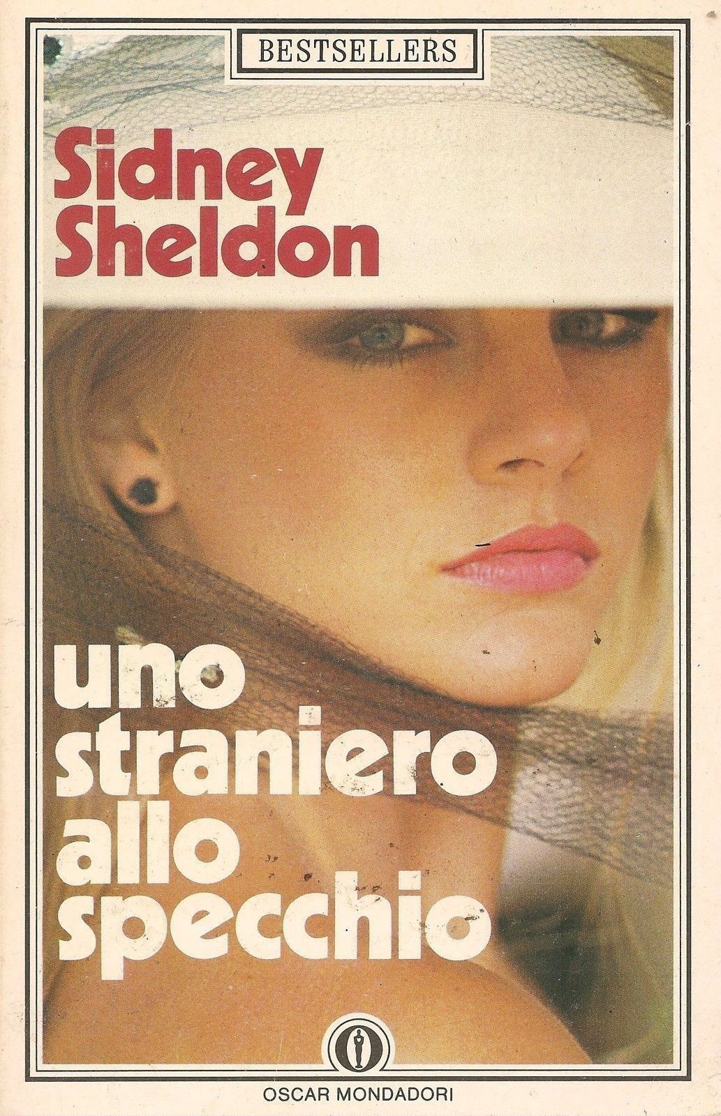 UNO STRANIERO ALLO SPECCHIO - SIDNEY SHELDON
