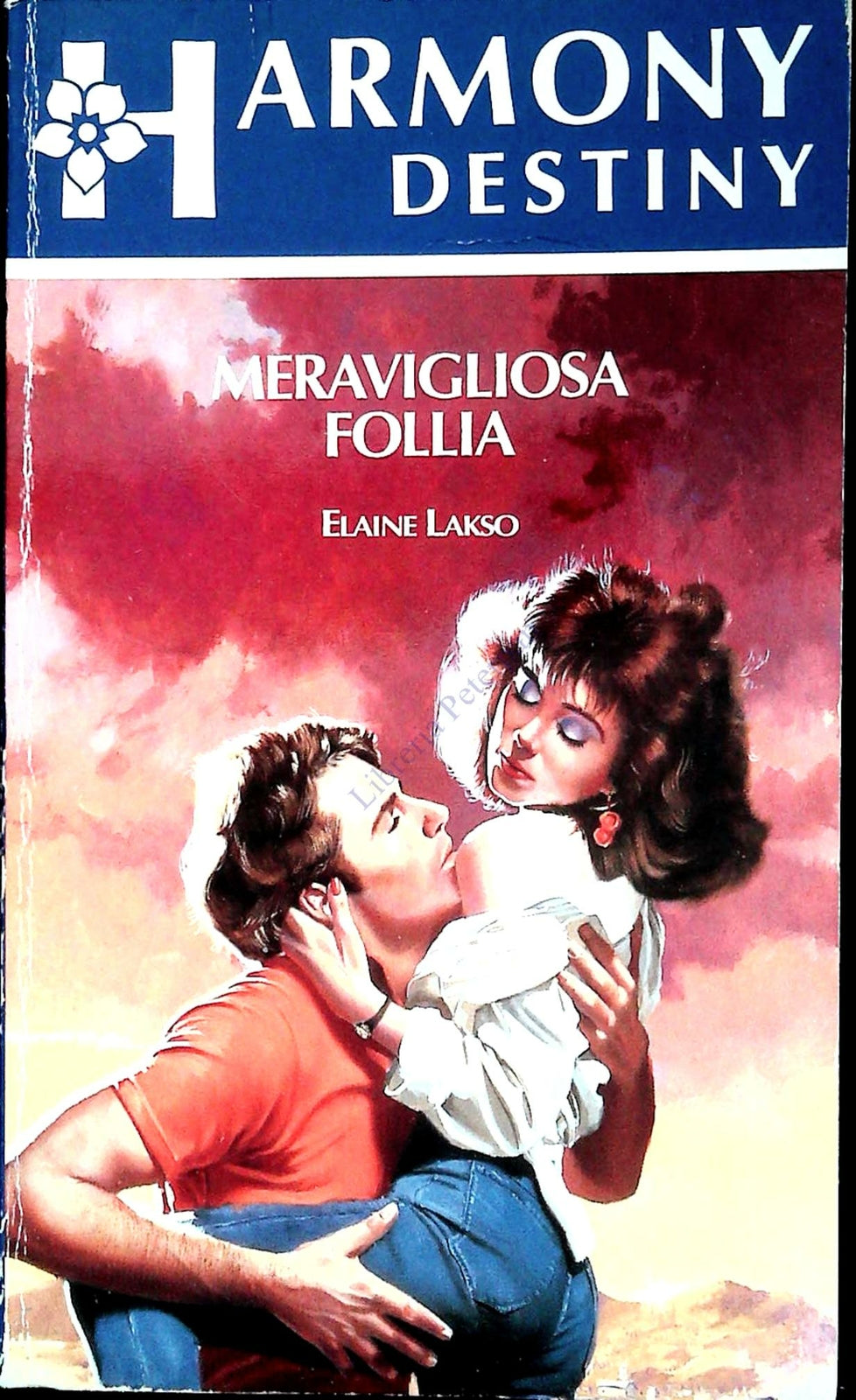 MERAVIGLIOSA FOLLIA - ELAINE LAKSO - HARMONY DESTINY N. 906