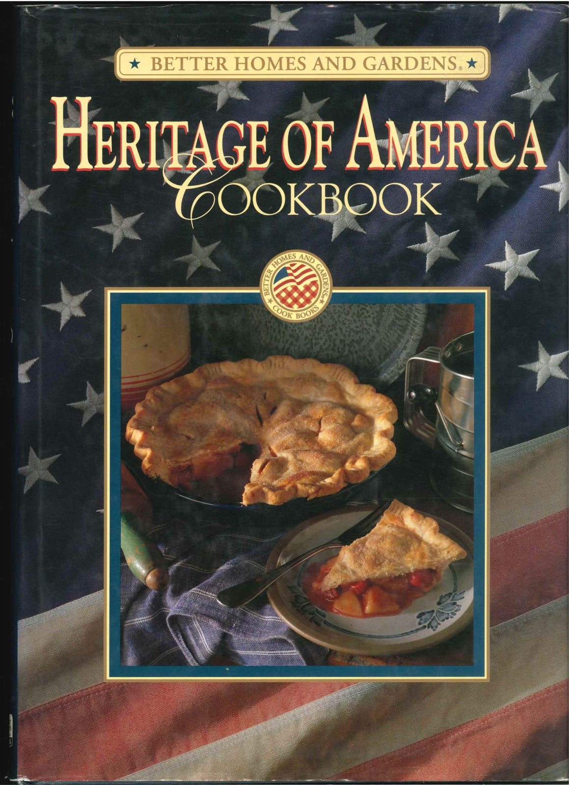 HERITAGE OF AMERICA COOKBBOK - BETTER HOMES AND GARDENS    ENGLISH TEXT