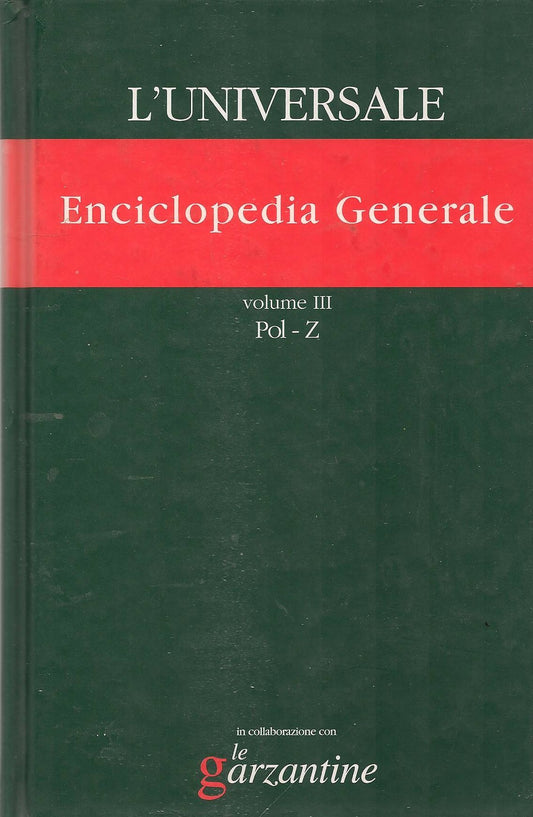 L'UNIVERSALE - ENCICLOPEDIA GENERALE - LE GARZANTINE - VOL.3 - POL-Z