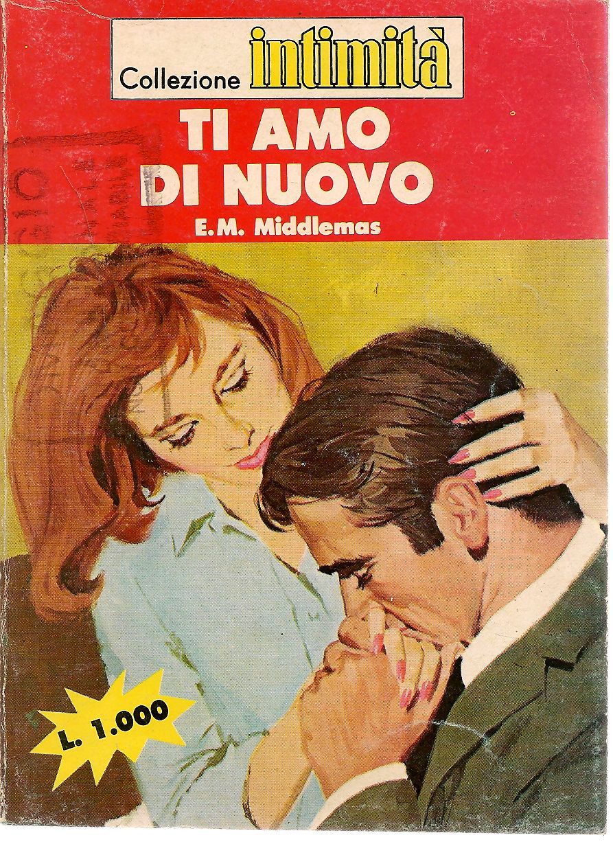 TI AMO DI NUOVO - E.M. MIDDLEMAS   INTIMITA' N. 397