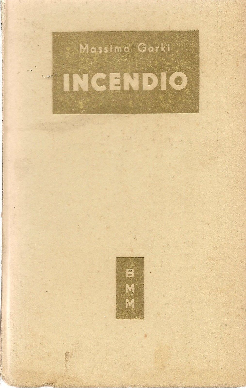 INCENDIO - MASSIMO GORKI