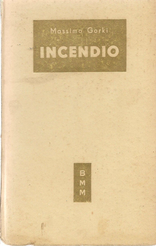 INCENDIO - MASSIMO GORKI