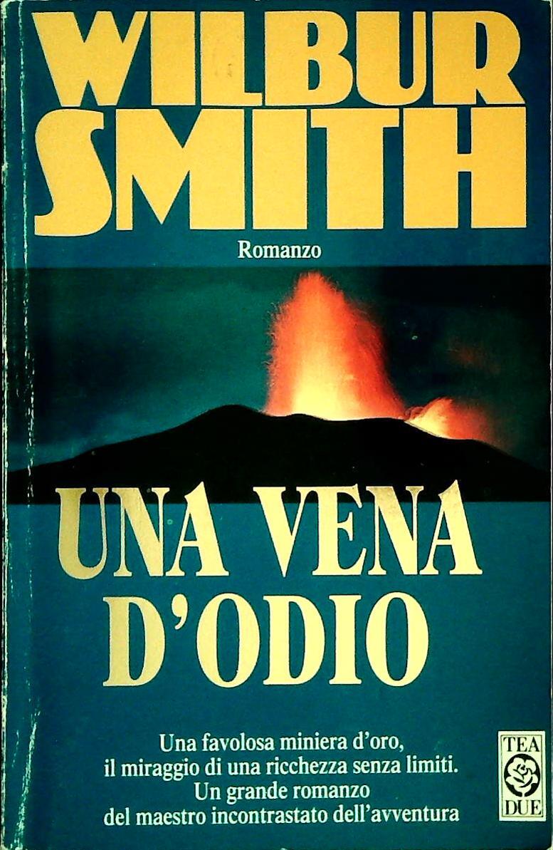 UNA VENA D'ODIO - WILBUR SMITH - TEA DUE 1999 - OUTLET DEL LIBRO