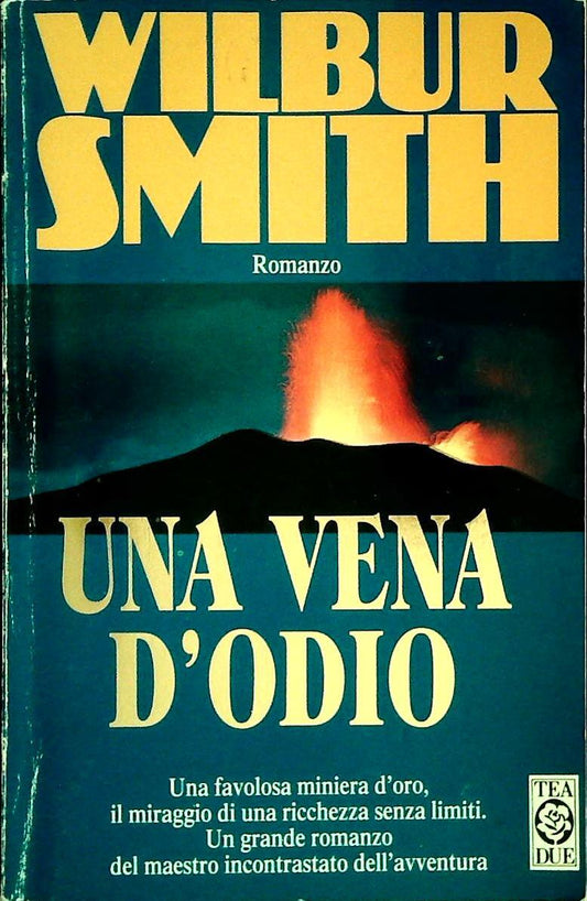 UNA VENA D'ODIO - WILBUR SMITH - TEA DUE 1999 - OUTLET DEL LIBRO