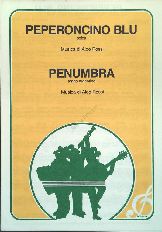 PEPERONCINO BLI.polca - PENUMBRIA.tango argentino - SPARTITO-SHEET MUSIC