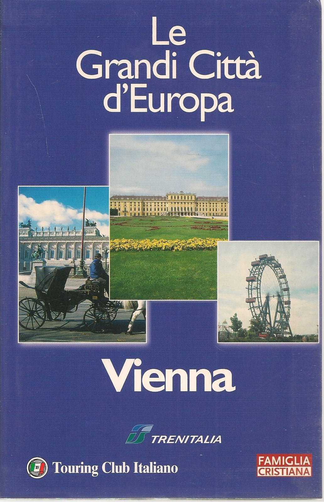 VIENNA - LE GRANDI CITTA' D'EUROPA