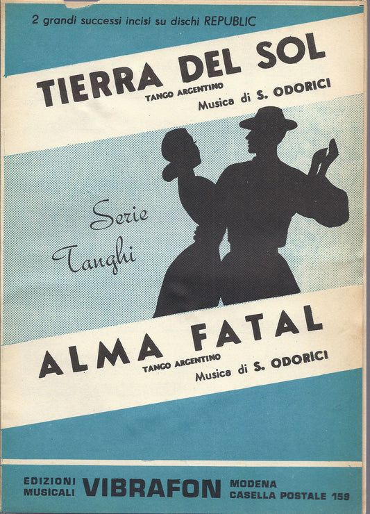 TIERRA DEL SOL - ALMA FATAL   S. Odorici  #  SPARTITO - Ediz. Vibrafon