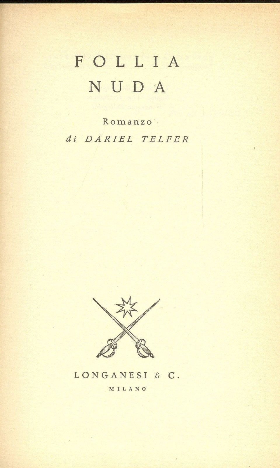 FOLLIA NUDA - DARIEL TELFER - EDIZIONE LONGANESI