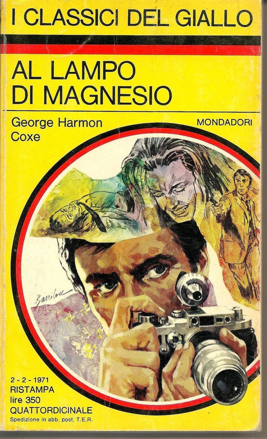 AL LAMPO DI MAGNESIO - GEORGE HARMON COXE - CLASSICI DEL GIALLO N. 105