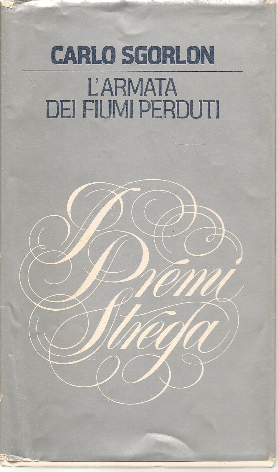 L'ARMATA DEI FIUMI PERDUTI - CARLO SGORLON