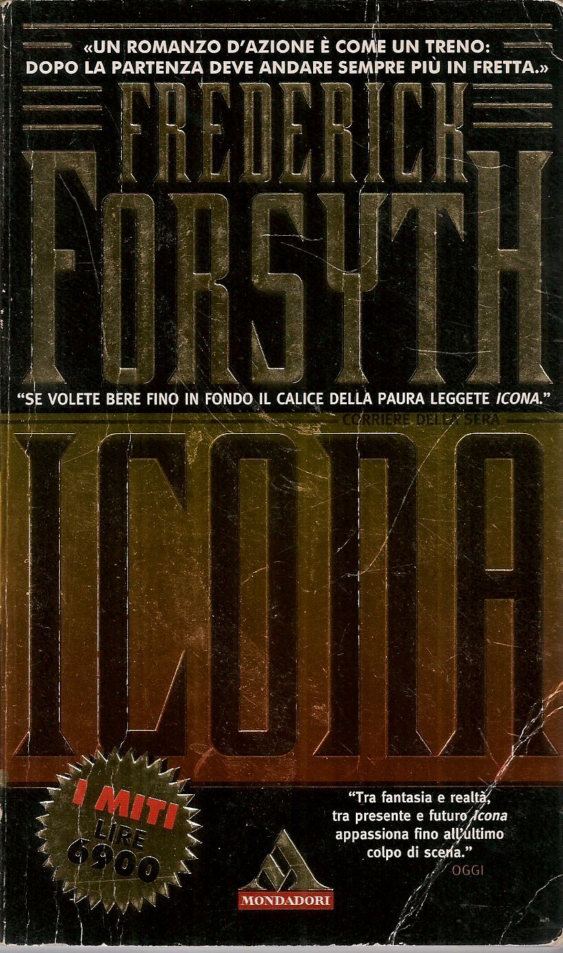 ICONA - FREDERICH FORSYTH - I MITI 1996