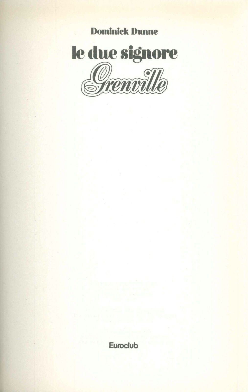 LE DUE SIGNORE GRENVILLE - DOMINICK DUNNE