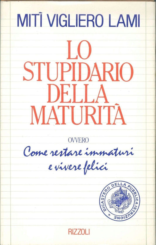 LO STUPIDARIO DELLA MATURITA' - MITI  VIGLIERI LAMI