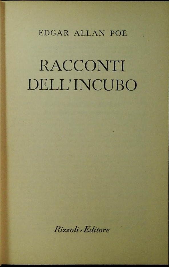 RACCONTI DELL'INCUBO - EDGAR ALLAN POE - BUR RIZZOLI 1956
