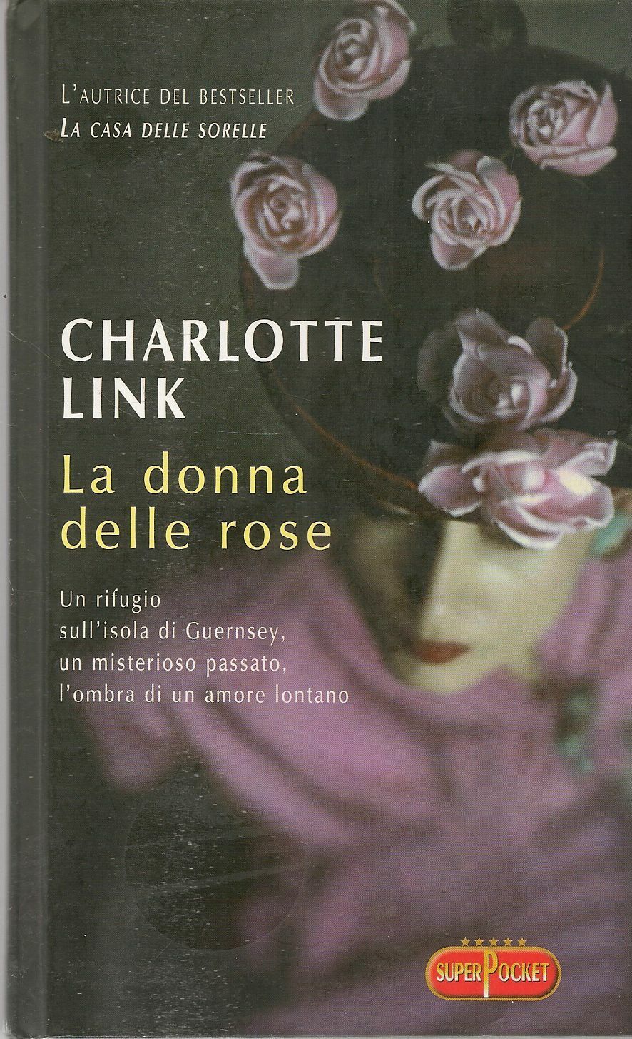LA DONNA DELLE ROSE - CHARLOTTE LINK