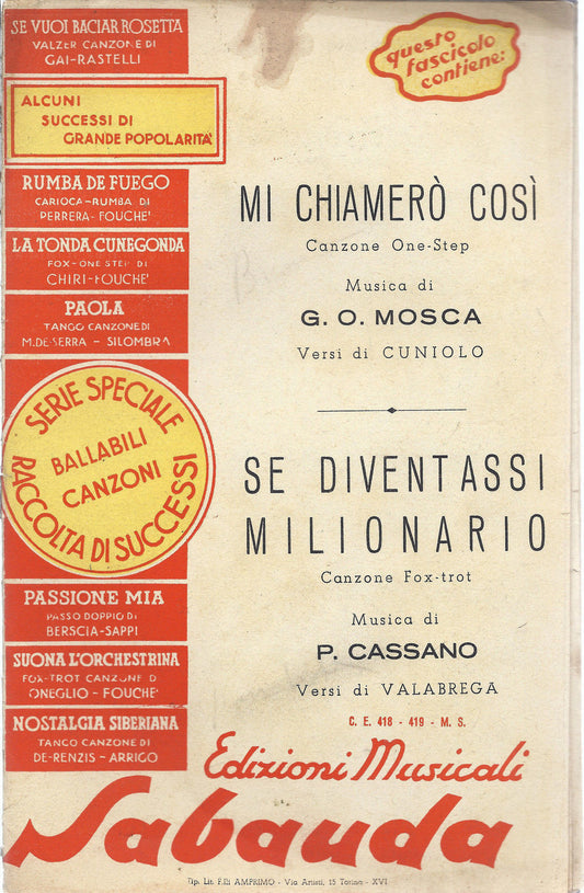 MI CHIAMERO' COSI'   G.O. Mosca - SE DIVENTASSI MILIONARIO  P.Cassano # SPARTITO