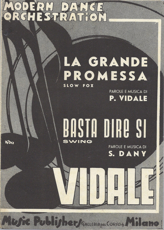 LA GRANDE PROMESSA   P. Vidale - BASTA DIRE SI   S. Dany # SPARTITO