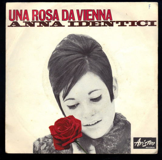 UNA ROSA DA VIENNA - UNO HA BISOGNO DELL'ALTRO - ANNA IDENTICI - 45 GIRI