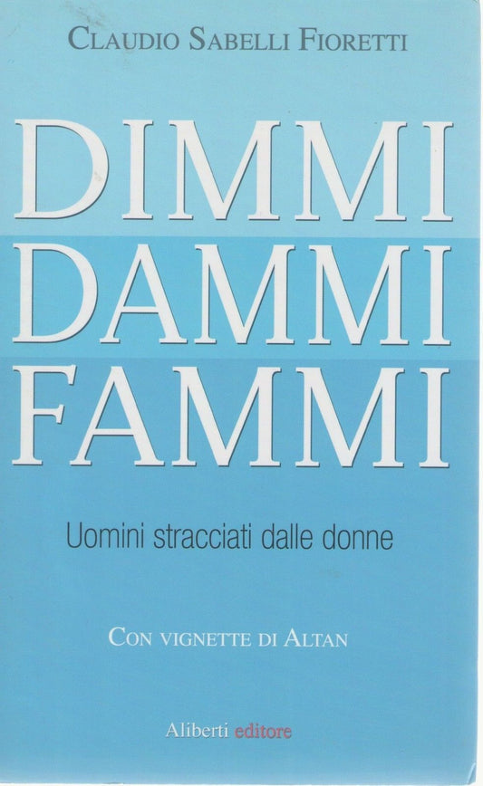 DIIMMI DAMMI FAMMI - CLAUDIO SABELI FIORETTI