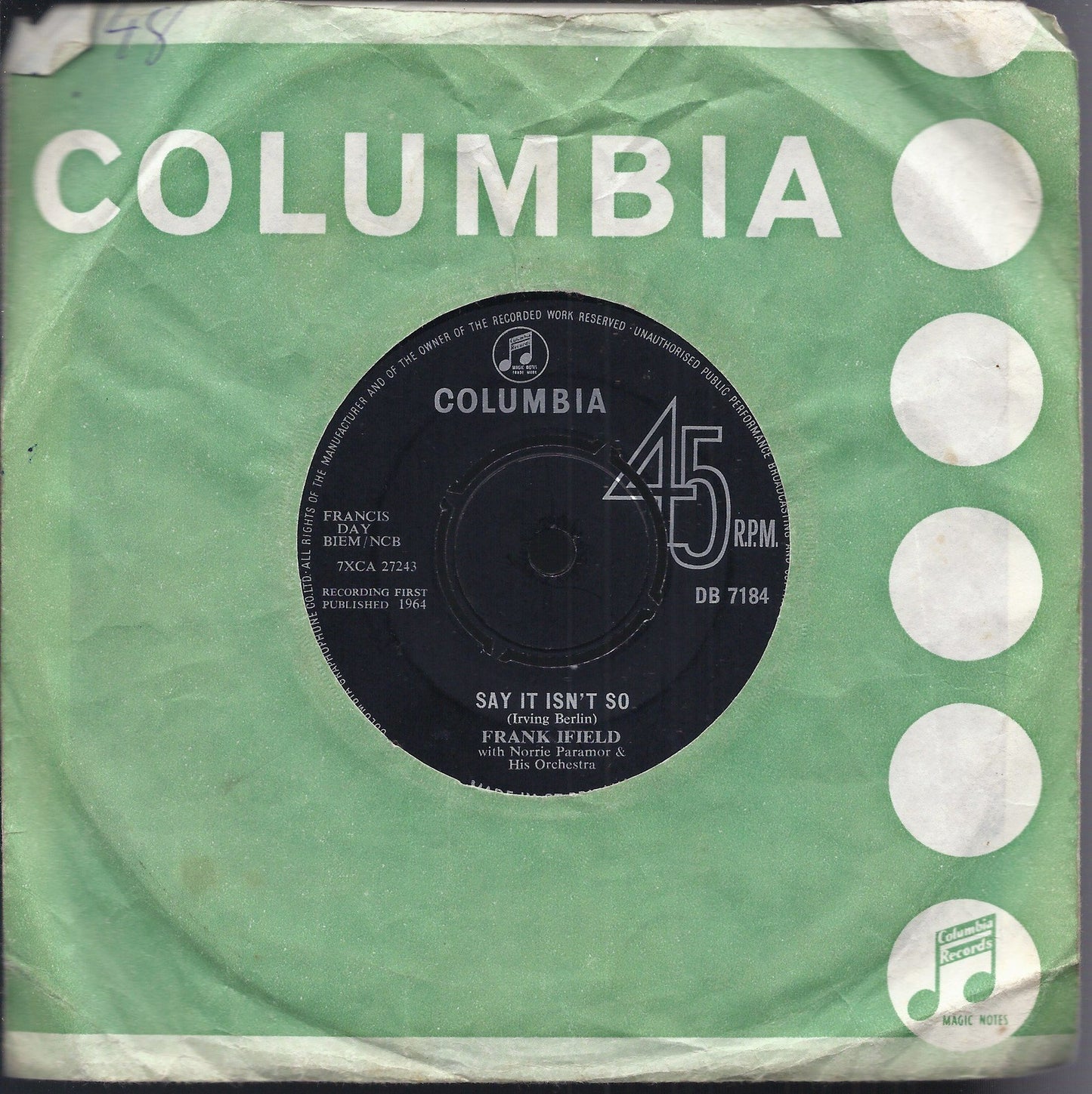 SAY IT ISN'T SO - DON'T BLAME ME  -- FRANK IFIELD