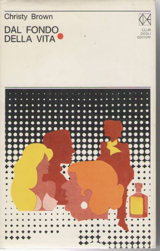DAL FONDO DELLA VITA - CHRISTY BROWN