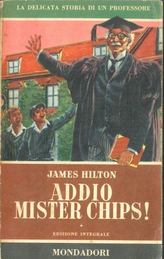 ADDIO MISTER CHIPS -JAMES HILTON -  ED. I LIBRI DEL PAVONE
