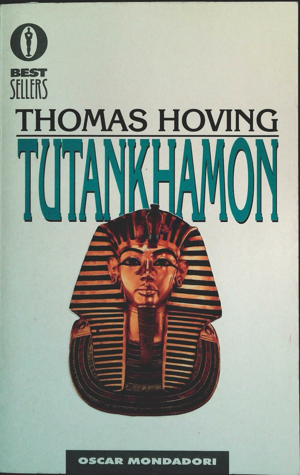 TUTANKHAMON - HOMAS HOVING - OSCAR MONDADORI 1998
