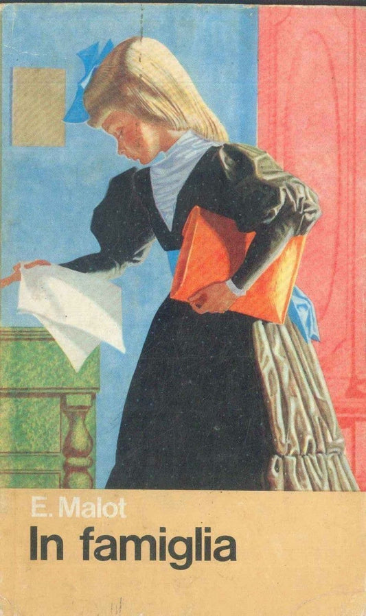 IN FAMIGLIA - ETTORE MALOT - ED- MALIPIERO