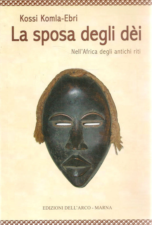 LA SPOSA DEGLI DEI - KOSSI KOMLA-EBRI