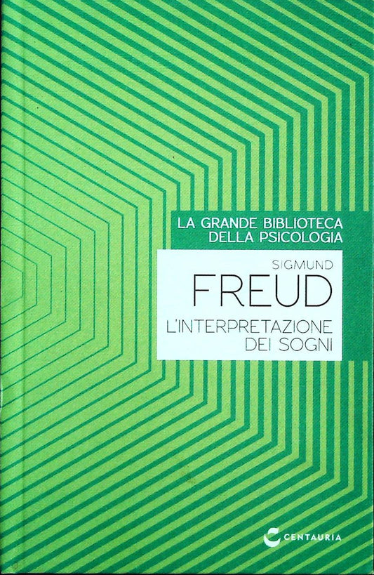 LA GRANDE BIBLIOTECA DI PSICOLOGIA. FREUD L'INTERPRETAZIONE DEI SOGNI