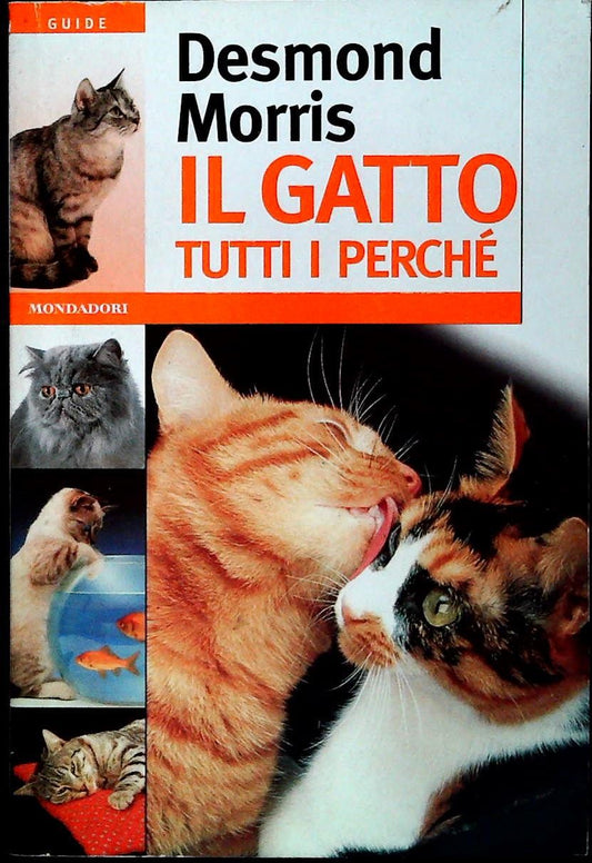 IL GATTO. TUTTI I PERCHE' - DESMOND MORRIS