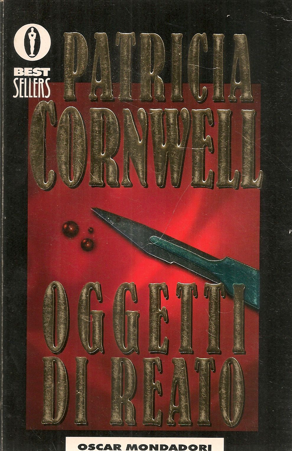 OGGETTI DI REATO - PATRICIA CORNWELL - OSCAR MONDADORI 1997