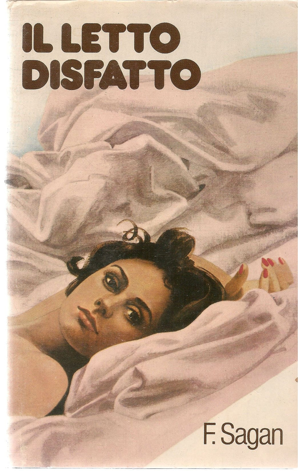 IL LETTO DISFATTO - FRANCOISE SEGAN - CDE 1978