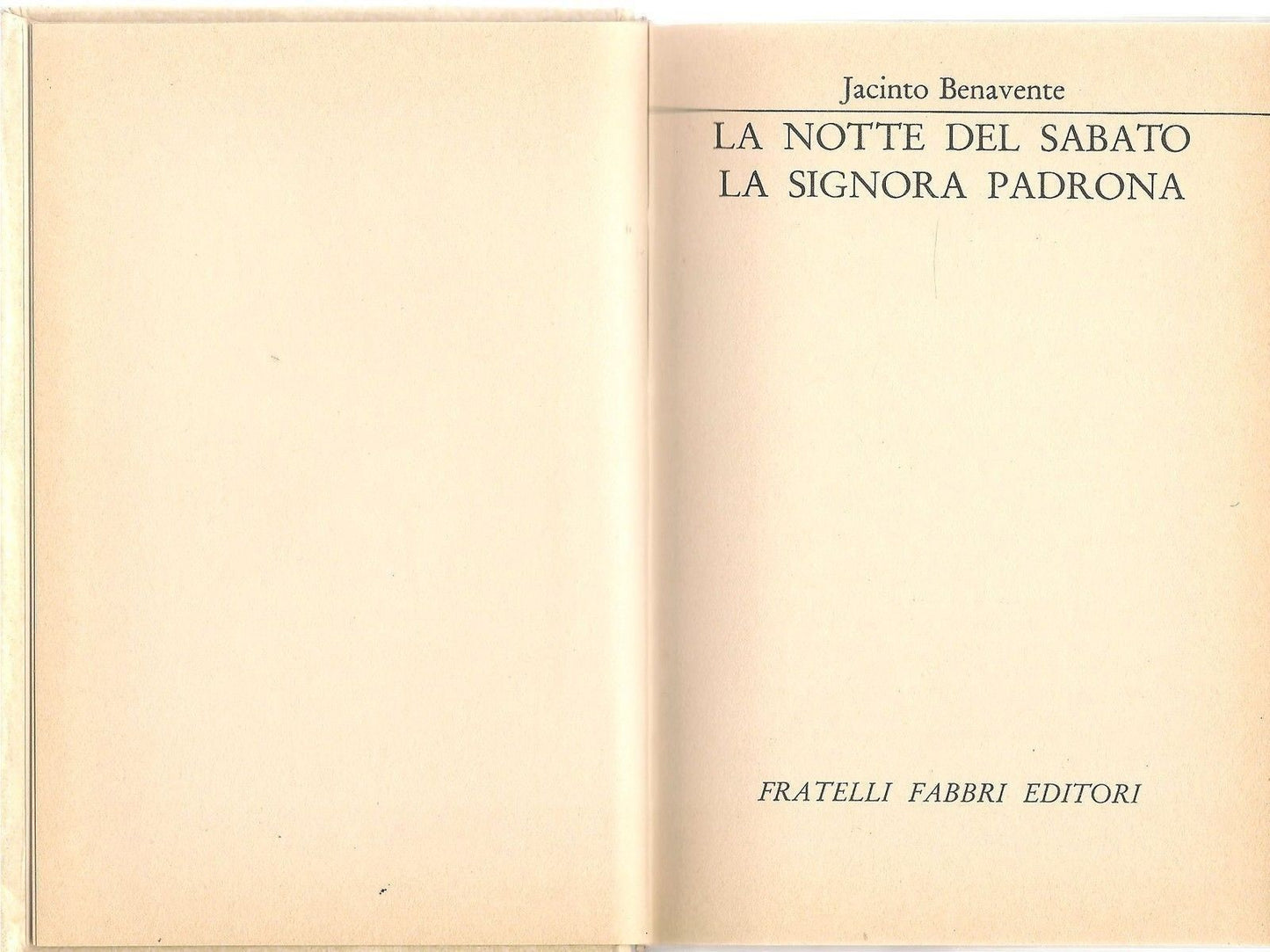 LA NOTTE DEL SABATO  LA SIGNORA PADRONA - JACINTO BENAVENTE