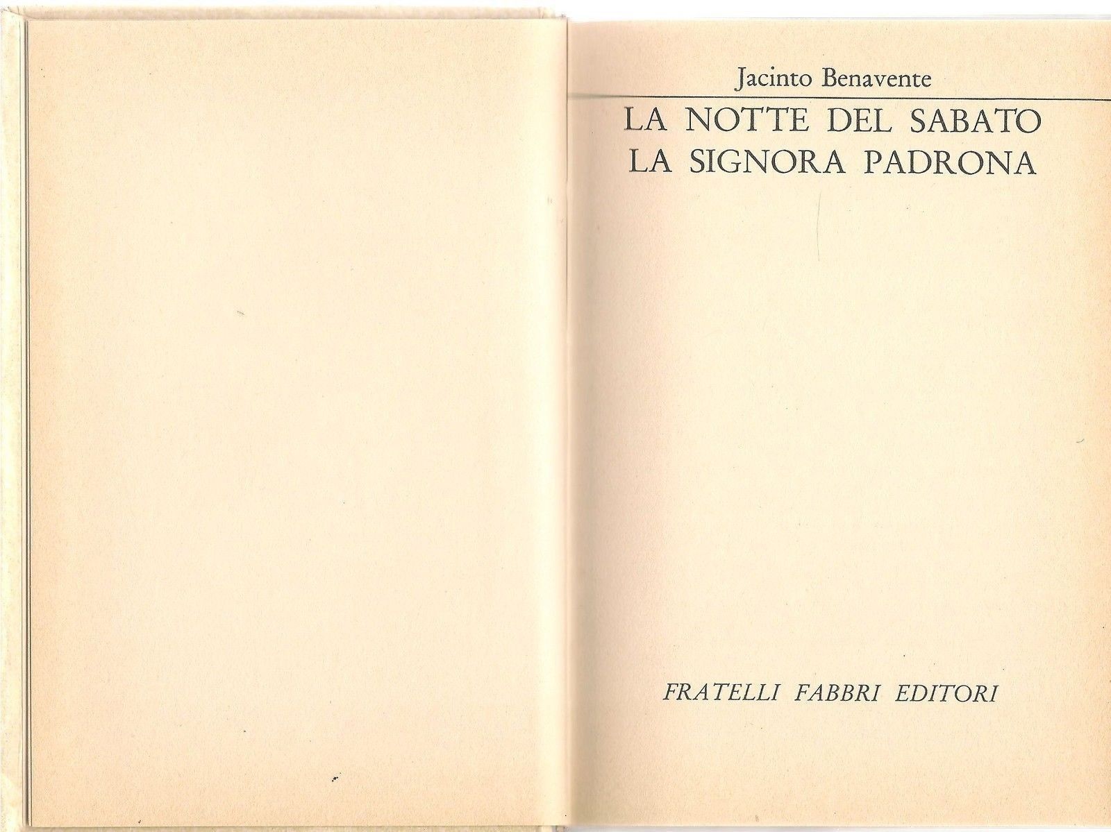 LA NOTTE DEL SABATO  LA SIGNORA PADRONA - JACINTO BENAVENTE