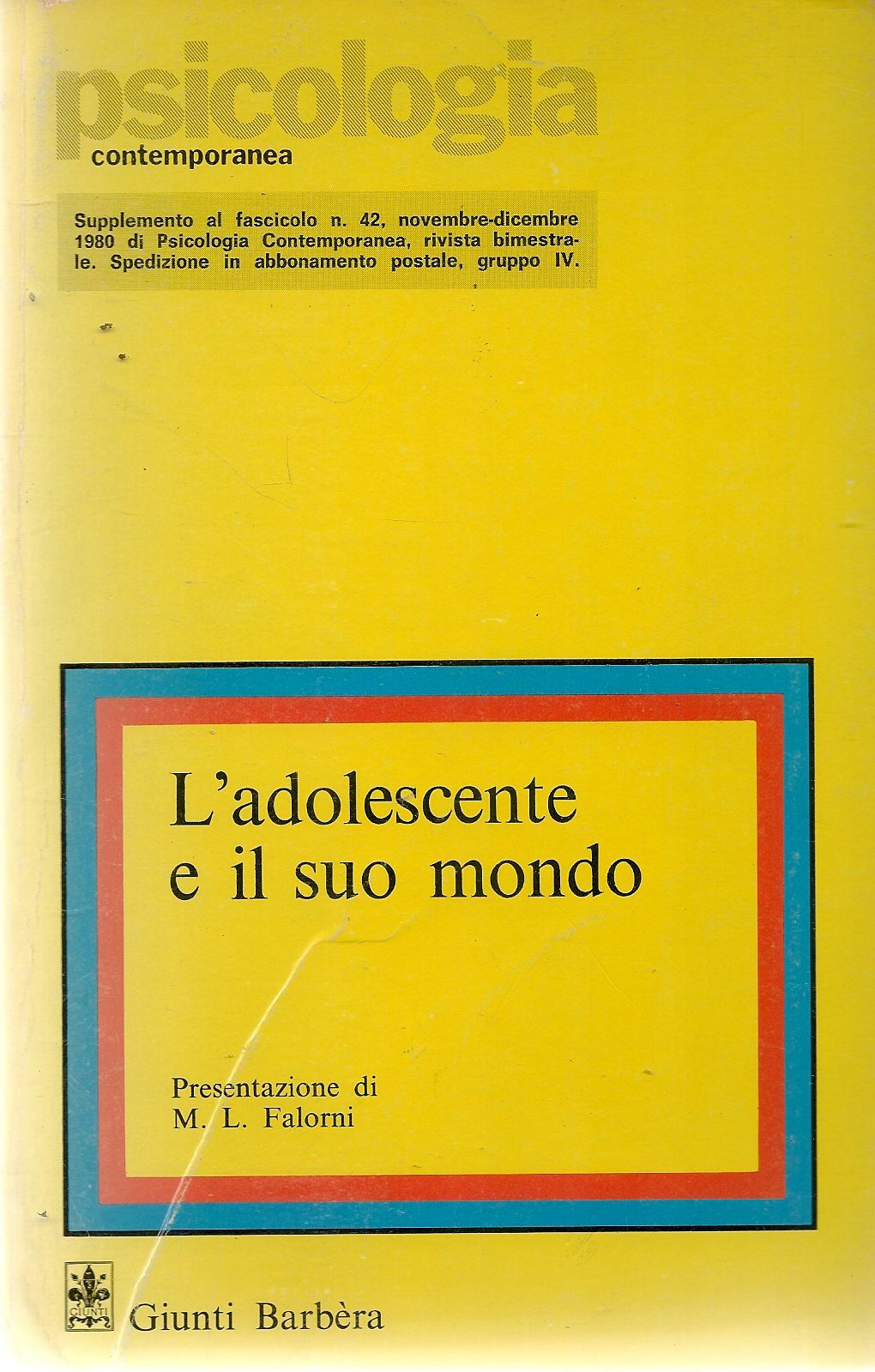 L'ADOLOSCENTE E IL SUO MONDO - IRENE M. JOSSELYN